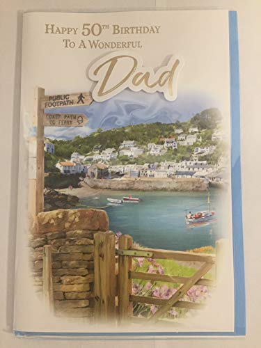 Happy 50th Birthday To A Wonderful Dad Birthday Card Age 50 Fifty Coastal Scene 3D/Foil Detail(PRELUDE45517))