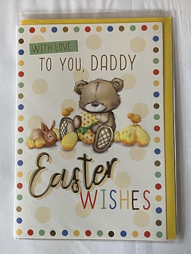 With Love To You Daddy Easter Wishes Easter Card Teddy/Easter Eggs/Rabbit/Chicks/Spots Foil Detail(PH47781A)