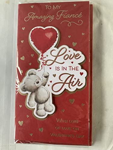 To My Amazing Fiance Love Is In The Air Valentine's Day Valentines Day Card Red-Teddy Holding Red Heart Balloon/Gold Hearts 3D/Foil Detail (PRELUDE47552)