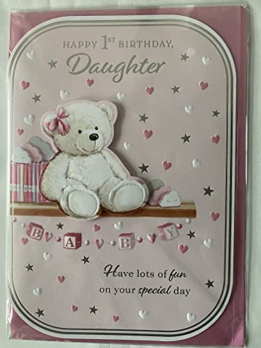 Happy 1st Birthday Daughter Card Age 1 1st First One Pink-White Teddy/Hearts/Stars 3D/Foil Detail Larger Size Card(PRELUDE47317)