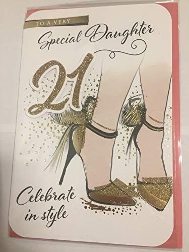 To A Very Special Daughter 21 Celebrate In Style Birthday Card Age 21 21st Twenty-One White/Gold/Black Party Shoes/Legs 3D/Glitter/Foil Detail(PRELUDE45626)