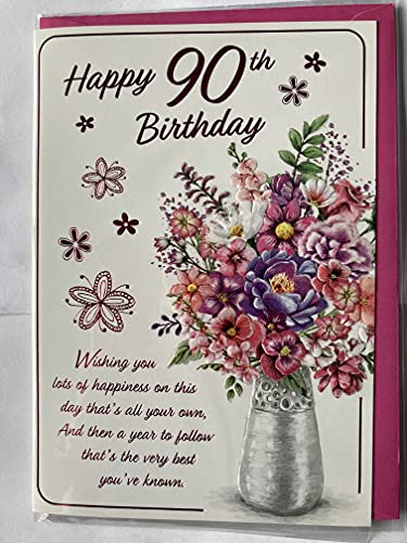 Ladies/Female Age 90 90th Ninety Ninetieth Happy 90th Birthday Card Multi Flowers/Silver Vase/Pink Words Foil Detail(PH47335A)