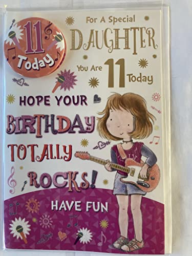 For A Special Daughter You Are 11 Today Birthday Card With Badge Age 11 11th Eleventh Eleven Cute Girl Guitarist Glitter/Foil Detail(CC7514A)