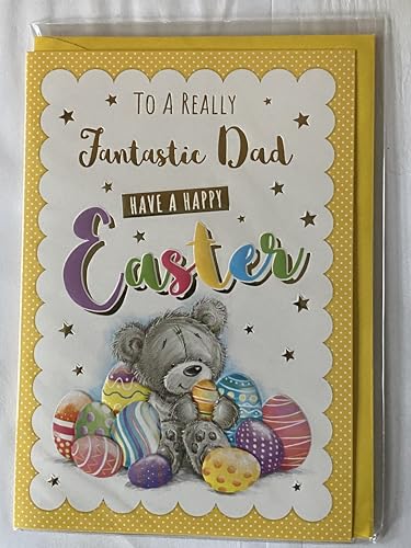 To A Really Fantastic Dad Have A Happy Easter Card Sitting Grey Teddy/Multi Easter Eggs Foil Detail(PH48820A)