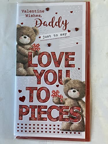 Valentine Wishes Daddy Just To Say Love You To Pieces Valentine's Day Valentines Day Card Teddies/Words/Hearts Foil/Heart Gems Detail (PRELUDE47551)