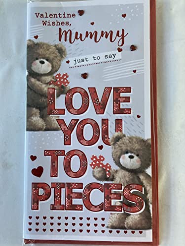 Valentine Wishes Mummy Just To Say Love You To Pieces Valentine's Day Valentines Day Card Teddies/Words/Hearts Foil/Heart Gems Detail (PRELUDE47551)