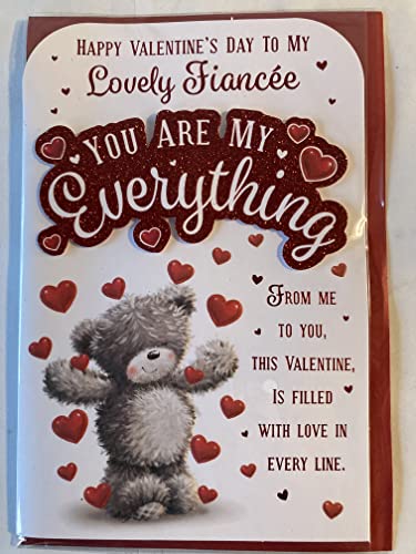 Happy Valentines Day To My Lovely Fiancee You Are My Everything Valentine's Day Valentines Day Card Teddy/Red Hearts/Words 3D/Glitter/Foil Detail (PRELUDE47555)