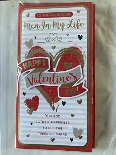 To The Gorgeous Man In My Life Happy Valentine's Day Valentines Day Card Red/Gold Hearts/Words/Stripes 3D/Foil Detail (PRELUDE47553)