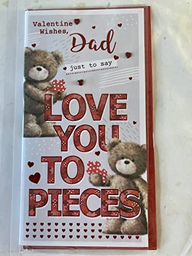 Valentine Wishes Dad Just To Say Love You To Pieces Valentine's Day Valentines Day Card Teddies/Words/Hearts Foil/Heart Gems Detail (PRELUDE47551)