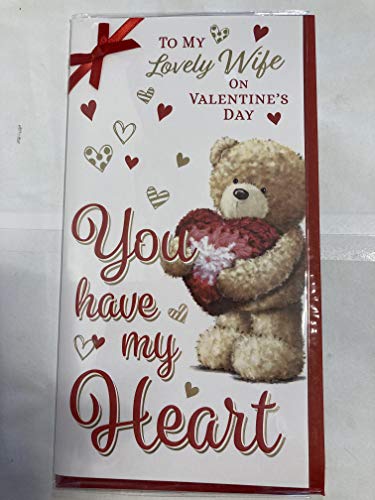 to My Lovely Wife On Valentine's Day You Have My Heart Valentines Day Card Teddy Holding Big Red Heart Ribbon/Foil Detail (PRELUDE46680)