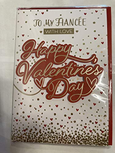 to My Fiancee With Love Happy Valentine's Day Valentines Day Card White/Gold/Red Words/Hearts 3D/Glitter/Foil Detail (PRELUDE46679)