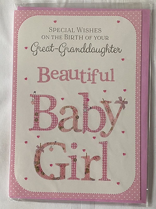 Special Wishes On The Birth of Your Great-Granddaughter Beautiful Baby Girl New Baby Girl Born Card To The Great-Grandparents White/Pink Words/Hearts Glitter/Foil Detail(PH44848A)