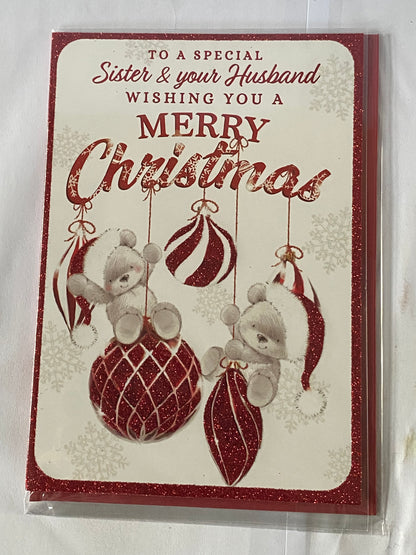 To A Special Sister & Your Husband Wishing You A Merry Christmas Card White/Red-Teddies/Baubles(PH46994A)