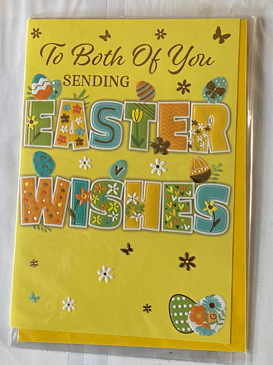 To Both Of You Sending Easter Wishes Easter Card Yellow-Blue/Green/Yellow/Orange Words/Easter Eggs Foil Detail (PH49855E)