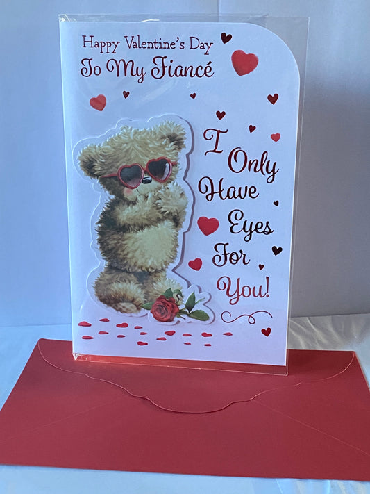 Happy Valentine's Day To My Fiance I Only Have Eyes For You! Valentine's Day Valentines Day Card Teddy/Red Heart Sunglasses 3D/Foil Detail(PRELUDE46682)