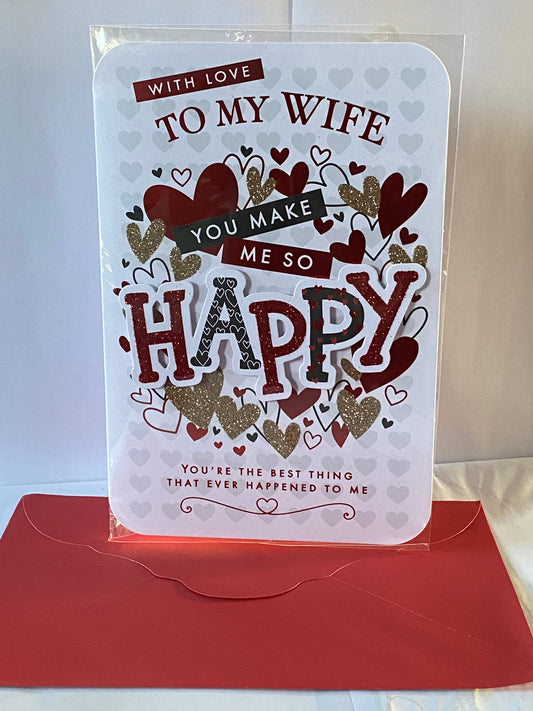 With Love To My Wife You Make Me So Happy Valentine's Day Valentines Day Card Red/Gold Hearts/Words 3D/Glitter/Foil Detail(PRELUDE47561)