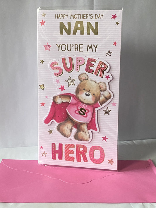 Happy Mother's Day Nan You're My Super Hero Mothers Day Card Super Hero Teddy/Stars 3D/Foil Detail(PRELUDE47675)