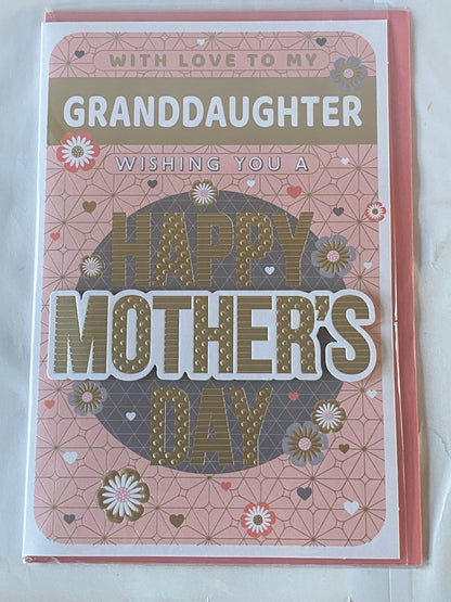 With Love To My Granddaughter Wishing You A Happy Mother's Day Mothers Day Card Pink/Grey/Gold Words 3D/Foil Detail(PRELUDE47690)