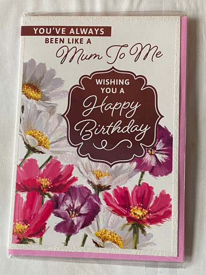 You've Always Been Like A Mum to Me Wishing You A Happy Birthday Card Multi Flowers/Words Glitter/Foil Detail(PH48382E)