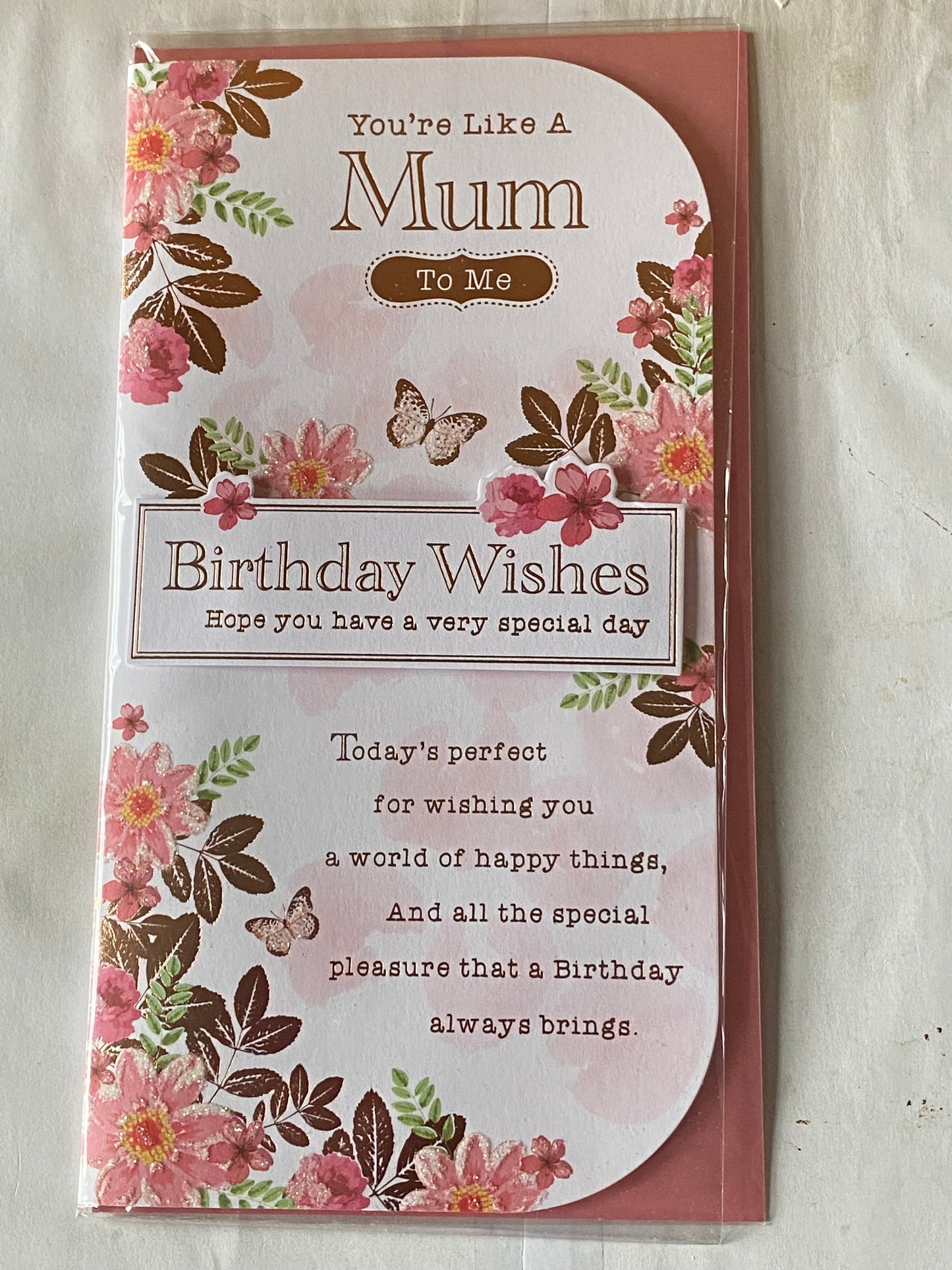 You're Like A Mum To Me Birthday Wishes Hope You Have A Very Special Day Birthday Card Flowers 3D/Glitter/Foil Detail(PRELUDE41176)