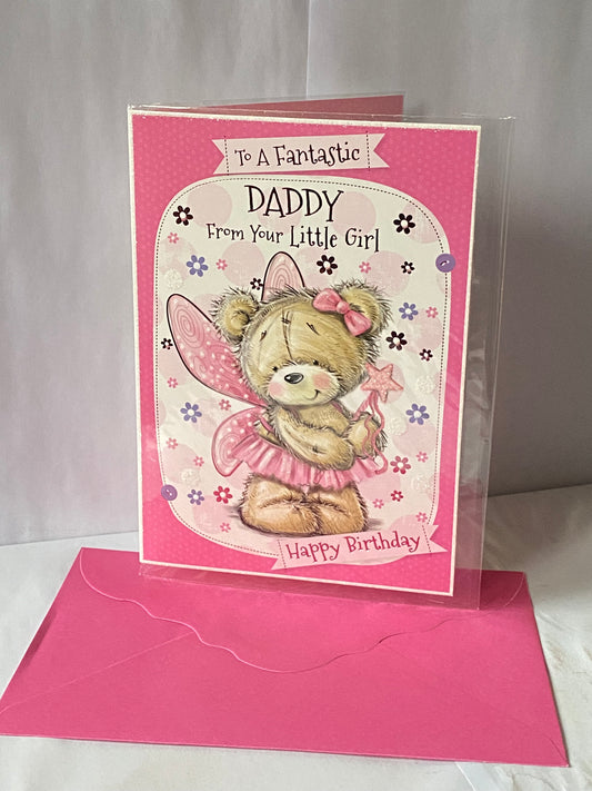 To A Fantastic Daddy From Your Little Girl Happy Birthday Card Pink Fairy Teddy Glitter/Foil Detail(PH42343A)