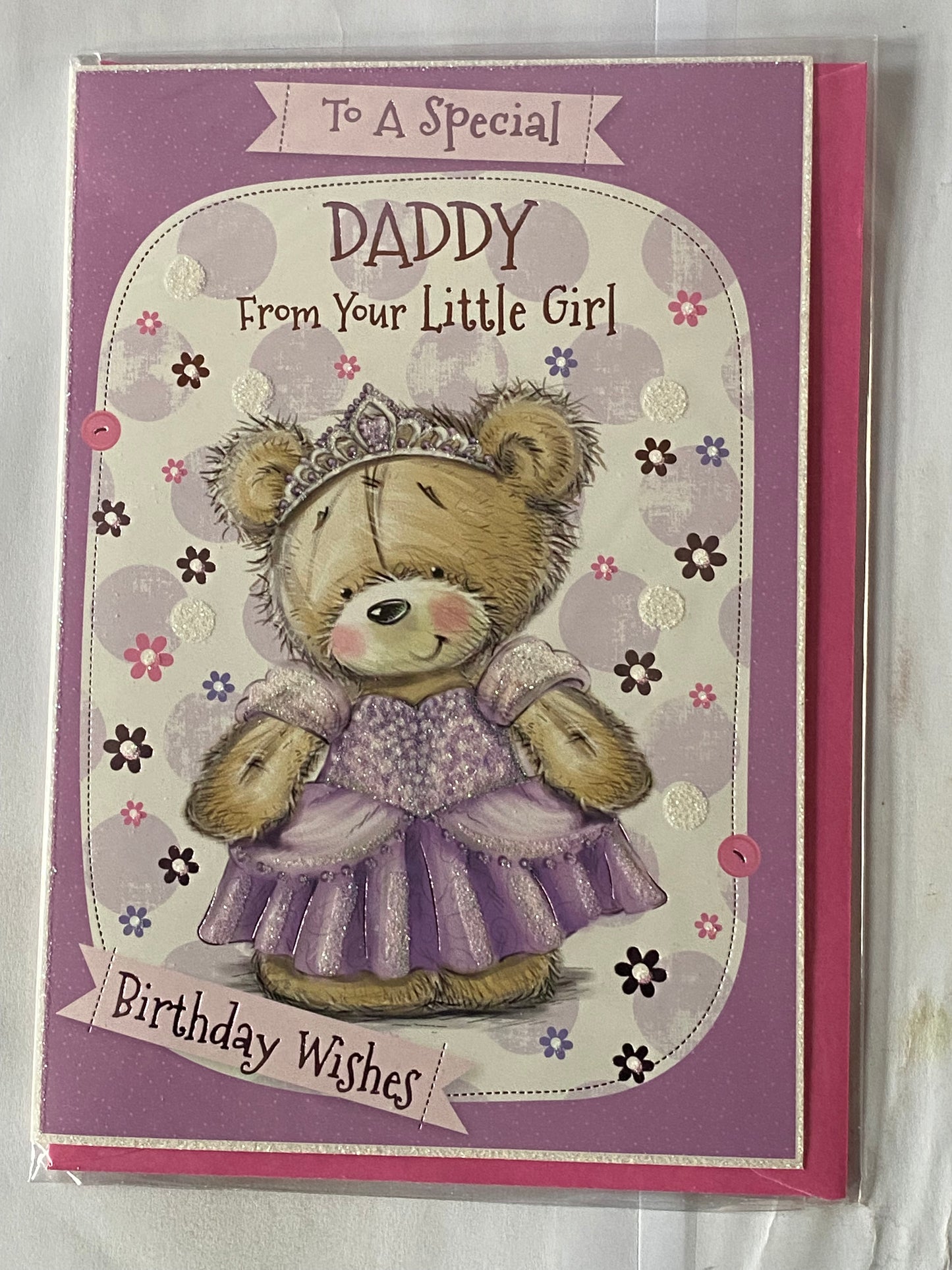 To A Special Daddy From Your Little Girl Birthday Wishes Birthday Card Purple Princess Teddy Glitter/Foil Detail(PH42343E)