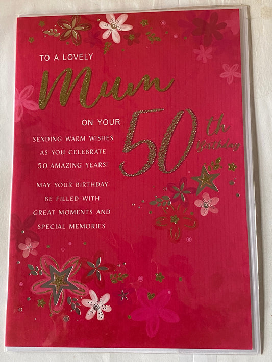 To A Lovely Mum On Your 50th Birthday Card Age 50 50th Fifty Pink/Silver/Gold Words/Stars Glitter/Foil Detail(REGALC80774)