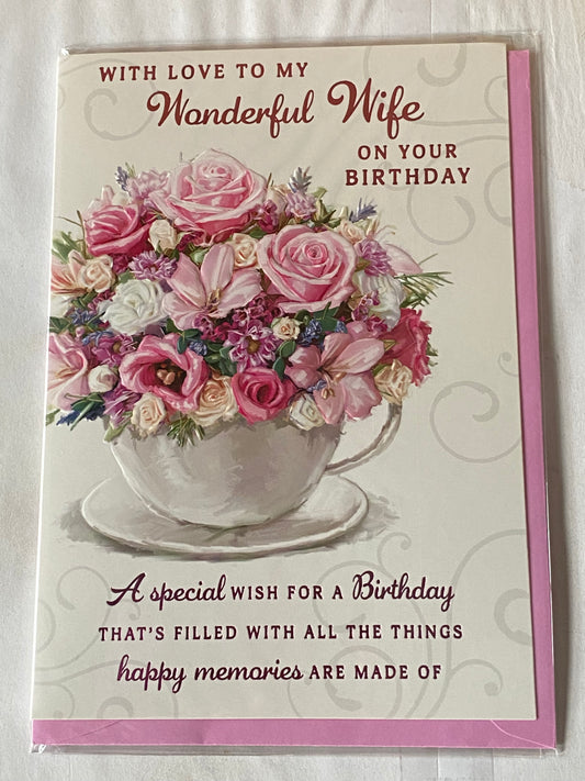 With Love to My Wonderful Wife On Your Birthday Card Flowers/Cup+Saucer/Words Foil Detail(PH45842A)