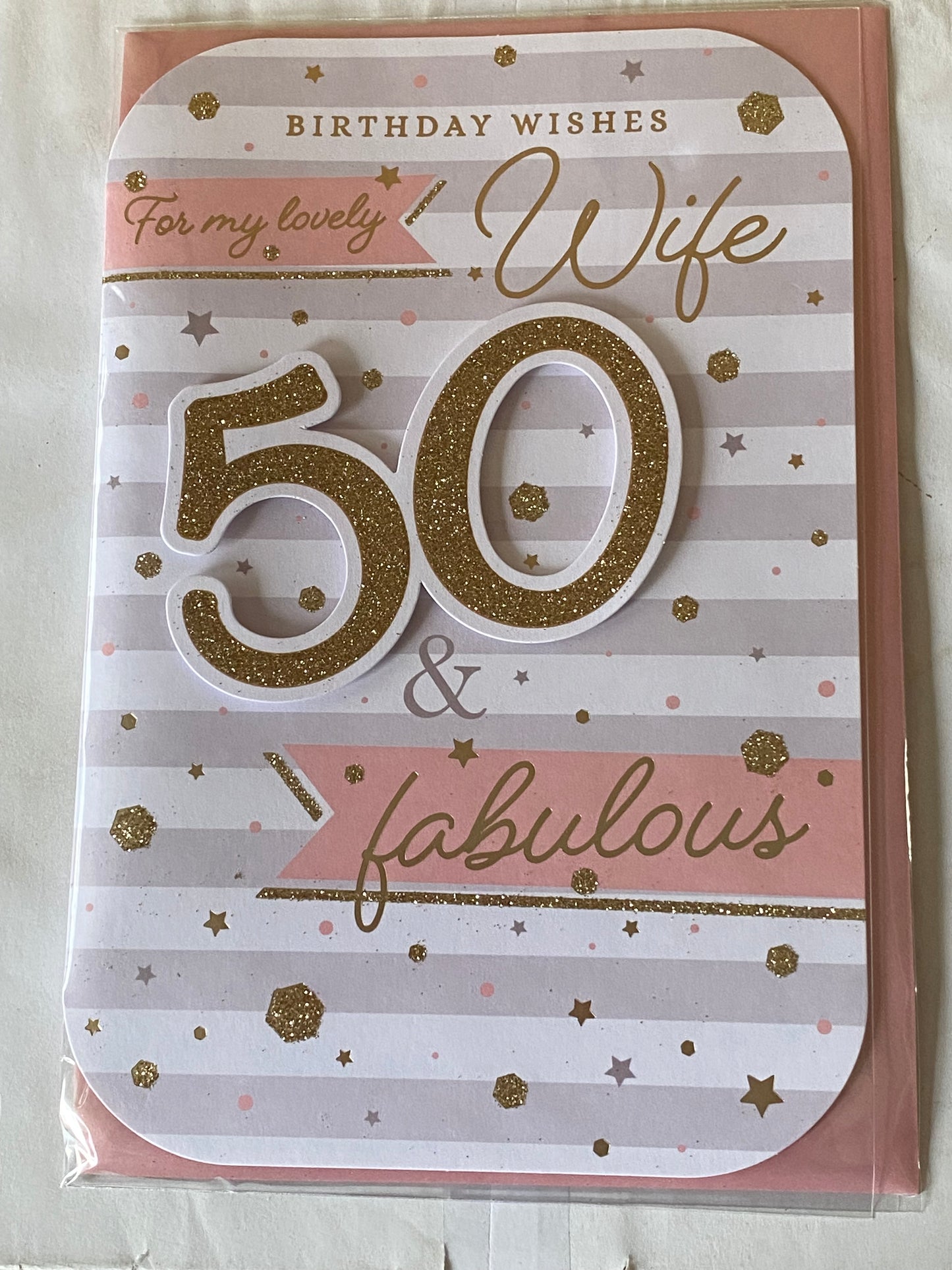 Birthday Wishes For My Lovely Wife 50 & Fabulous Birthday Card Age 50 50th Fifty White/Grey/Pink/Gold Stripes/Words 3D/Glitter/Foil Detail(PRELUDE45665)