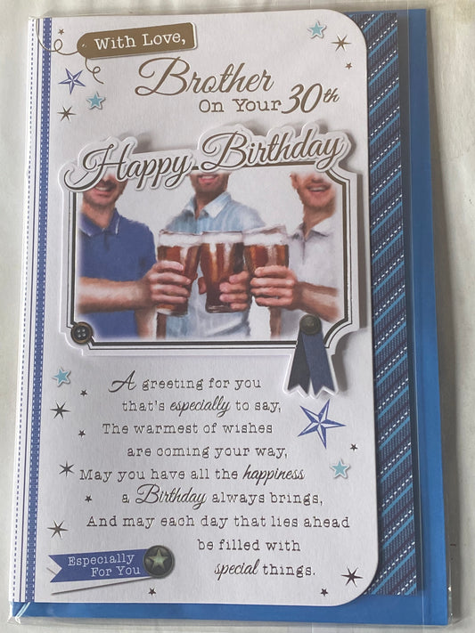 With Love Brother On Your 30th Happy Birthday Card Age 30 Thirty Friends/Pints/Words Design 3D/Foil Detail(PRELUDE41322)