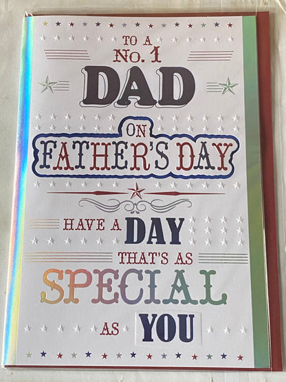 To A No.1 Dad On Father's Day Have A Day That's As Special As You Father's Day Fathers Day Card Red/Blue/Silver Words 3D/Foil Detail-Larger Size Card(PRELUDE40158)