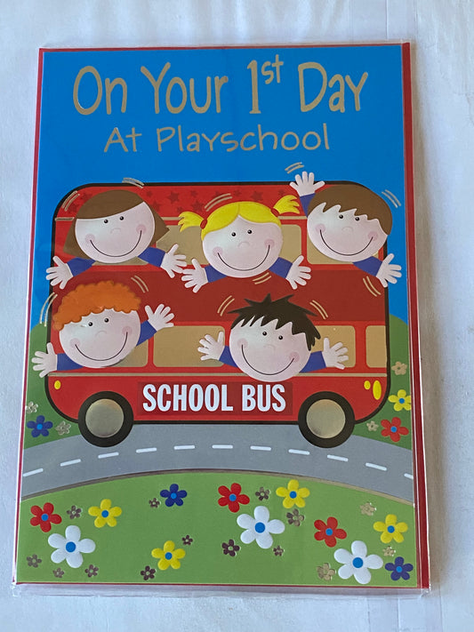 On Your 1st Day At Playschool Good Luck Card First Play School Bus/Children Foil Detail(PH34448E)