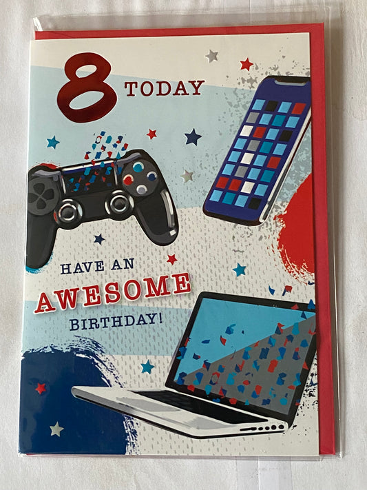 Boys Male Age 8 8th Eight Eighth 8 Today Have An Awesome Birthday Card Controller/Mobile/Laptop Foil Detail(PH45867E)