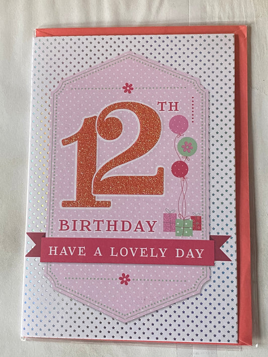 Girls Female Age 12 12th Twelve Twelfth 12th Birthday Have A Lovely Day Birthday Card Balloons/Presents Glitter Detail(PRELUDE35068-1)