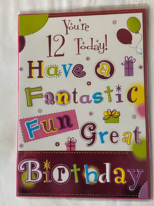 Girls Female Age 12 12th Twelve Twelfth You're 12 Today! Have A Fantastic Fun Great Birthday Card White/Pink/Multi Words Foil Detail(PH34430A)