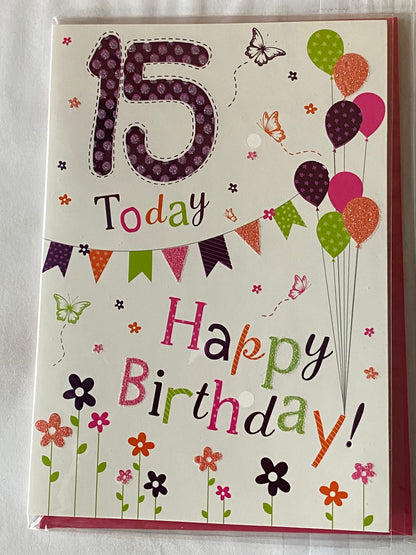 Girls Female Age 15 15th Fifteen Fifteenth 15 Today Happy Birthday Birthday Card Multi Bunting/Balloons/Flowers/Words Glitter/Foil Detail(PH43433A)