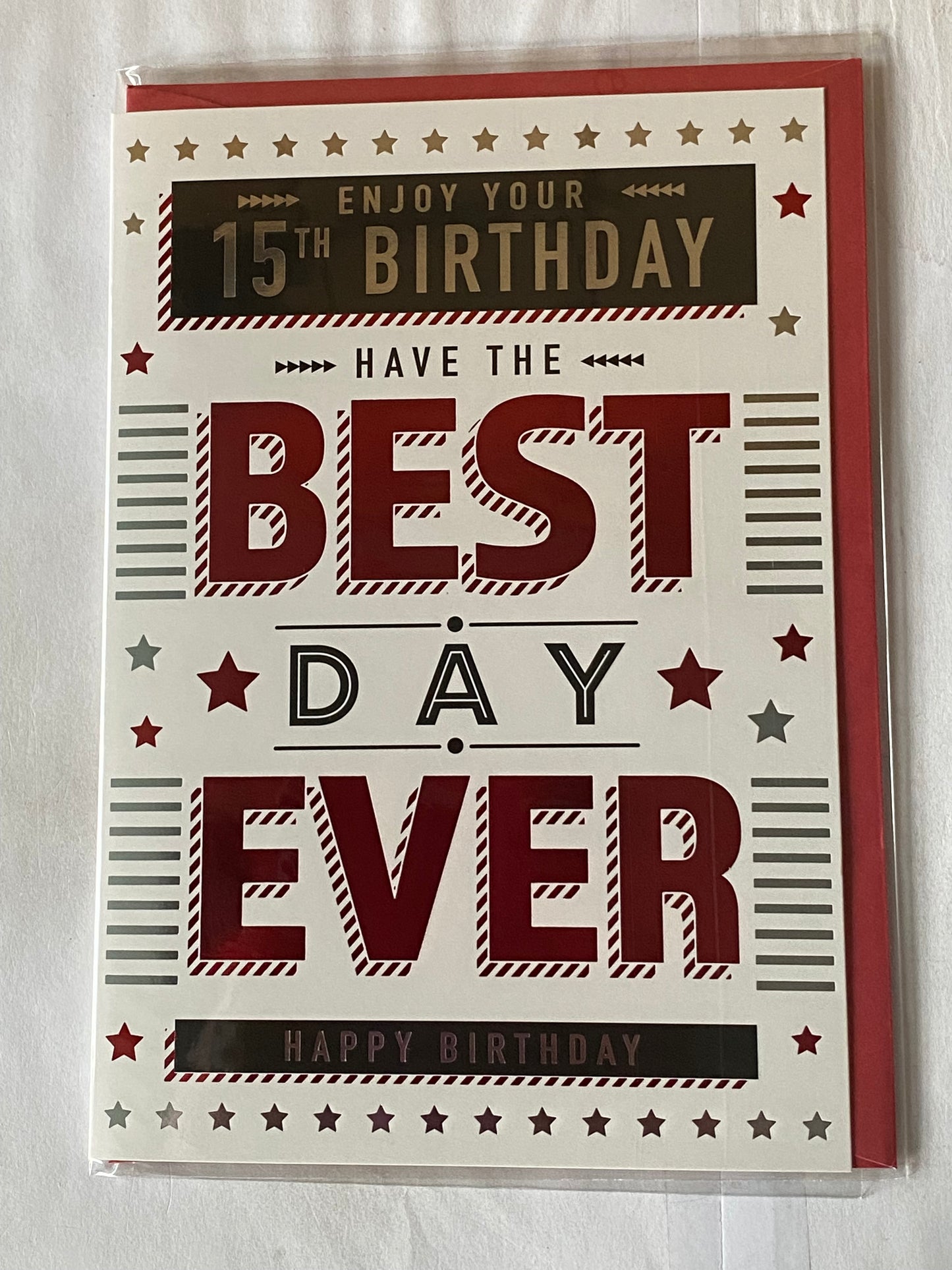 Boys Male Age 15 15th Fifteen Fifteenth Enjoy Your 15th Birthday Have The Best Day Ever Happy Birthday Card White/Silver/Red/Black Words/Stars Foil Detail(PH47340E)