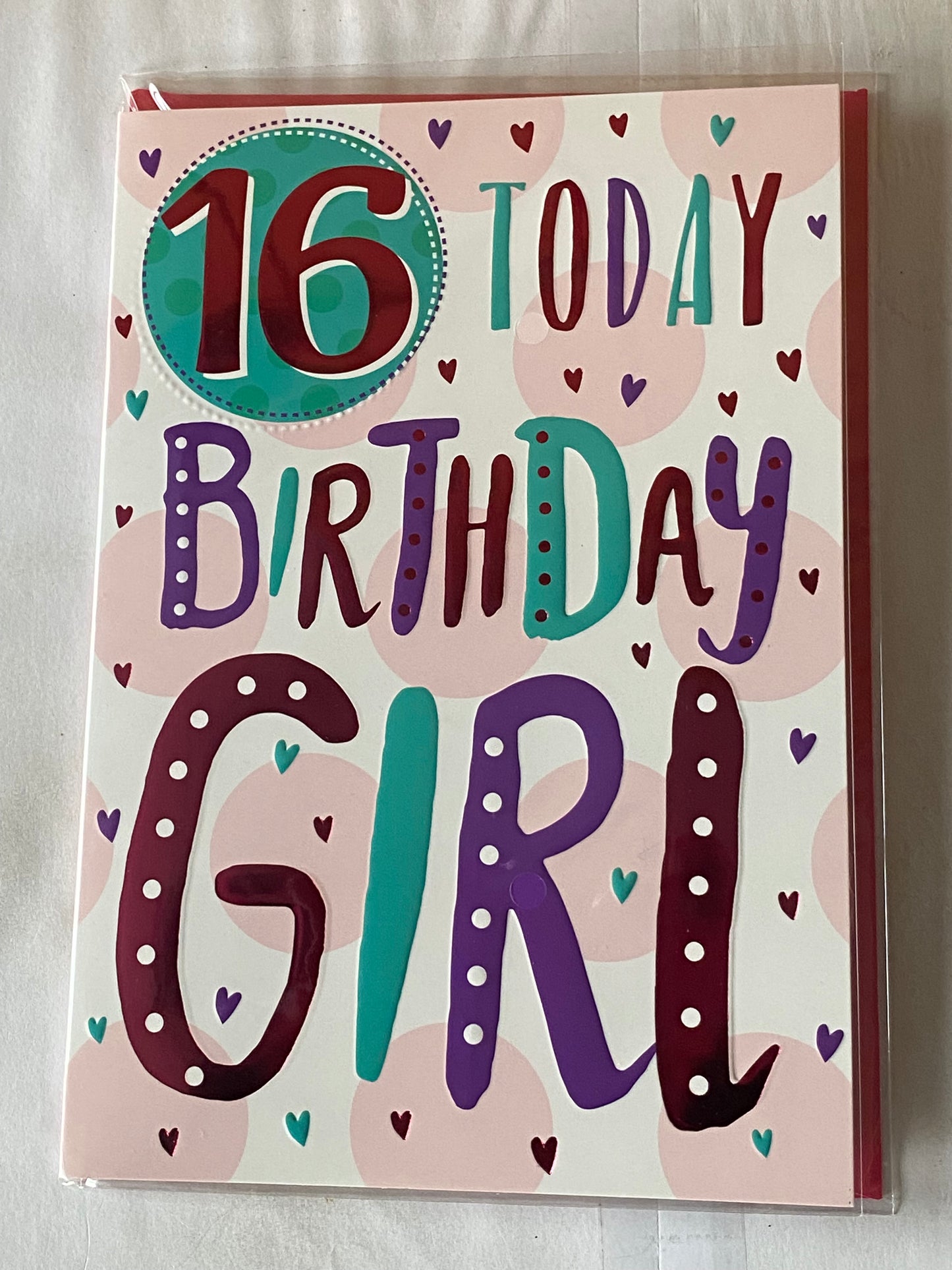 Girls Female Age 16 16th Sixteen Sixteenth 16 Today Birthday Girl Birthday Card White/Pink Spots Pink/Purple/Green Words/Hearts Foil Detail(PH43489E)