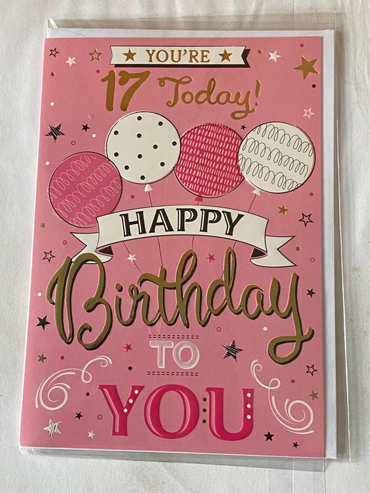 Girls Female Age 17 17th Seventeen Seventeenth You're 17 Today! Happy Birthday To You Birthday Card Pale Pink-Balloons/Words Foil Detail(PH48383E)