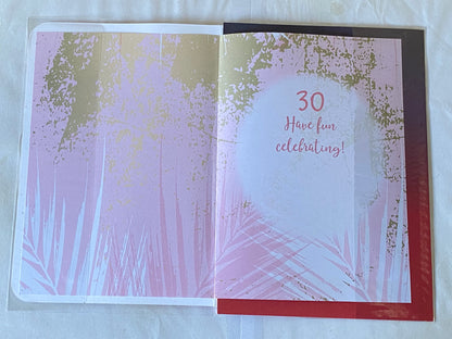 Ladies Female Age 30 30th Thirty Thirtieth 30 Today Birthday Card Pink/Gold/White Words Glitter Detail(OTB17470)