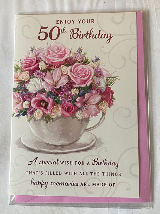 Ladies/Female Age 50 50th Fifty Fiftieth Enjoy Your 50th Birthday Card Cup+Saucer/Flowers Foil Detail(PH45842A)