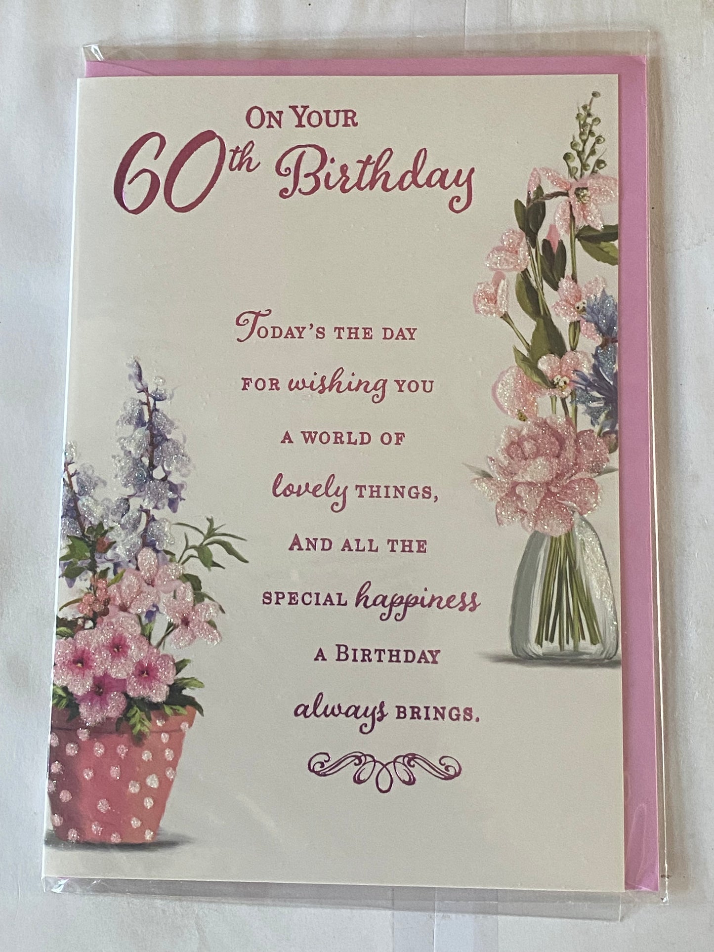 Ladies/Female Age 60 60th Sixty Sixtieth On Your 60th Birthday Card Pink/Purple Flowers/Jar/Purple Words Glitter/Foil Detail(PH45848E)