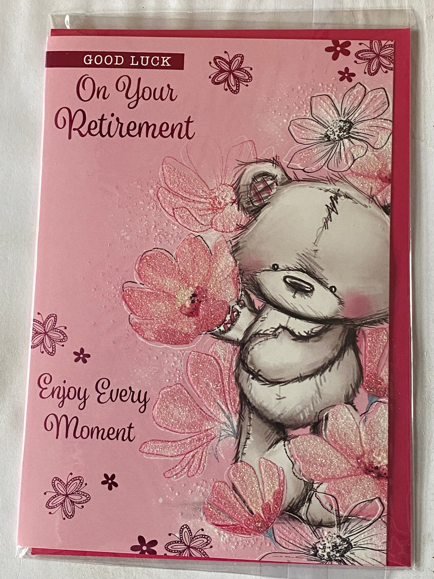 Good Luck On Your Retirement Enjoy Every Moment Retirement Card Retire Pink-Grey Teddy/Pink Flowers Glitter/Foil Detail(PH45850E)