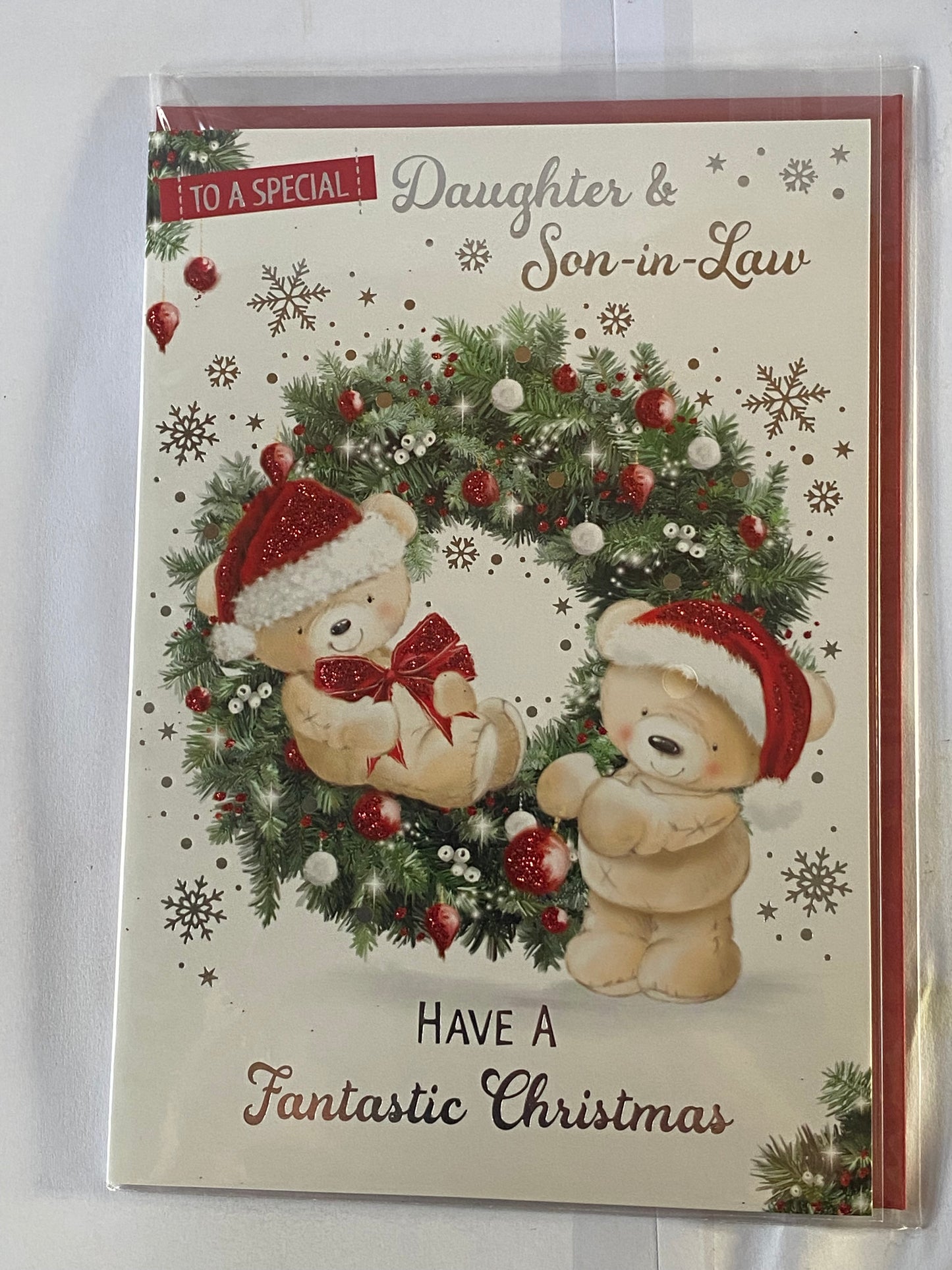 To A Special Daughter & Son-In-Law Have A Fantastic Christmas Card Sitting+Standing Teddies/Wreath(PH46355B)