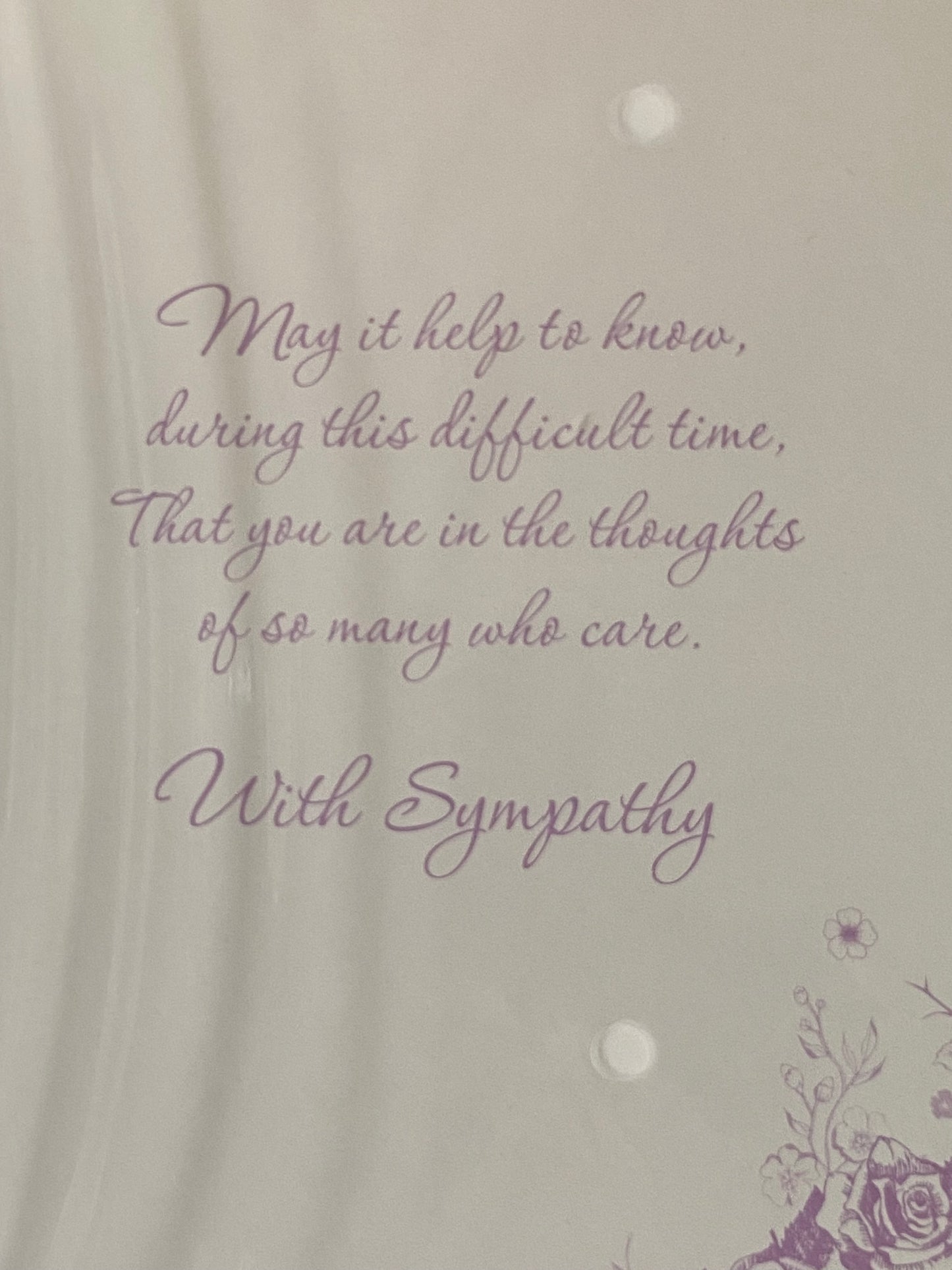 On The Loss Of Your Friend With Heartfelt Sympathy Card Condolence White/Silver/Purple Roses/Words Foil Detail(PH42361E)