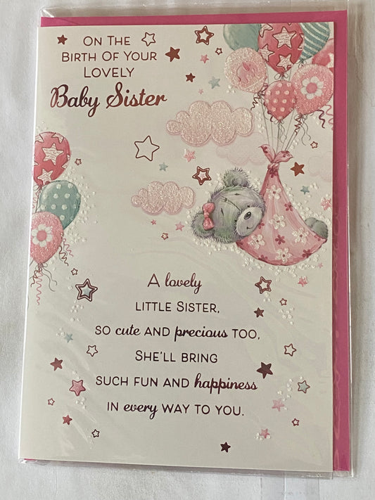 On The Birth of Your Lovely Baby Sister New Baby Girl Born Card Grey Teddy/Pink Blanket/Balloons Glitter/Foil Detail(PH44847E)