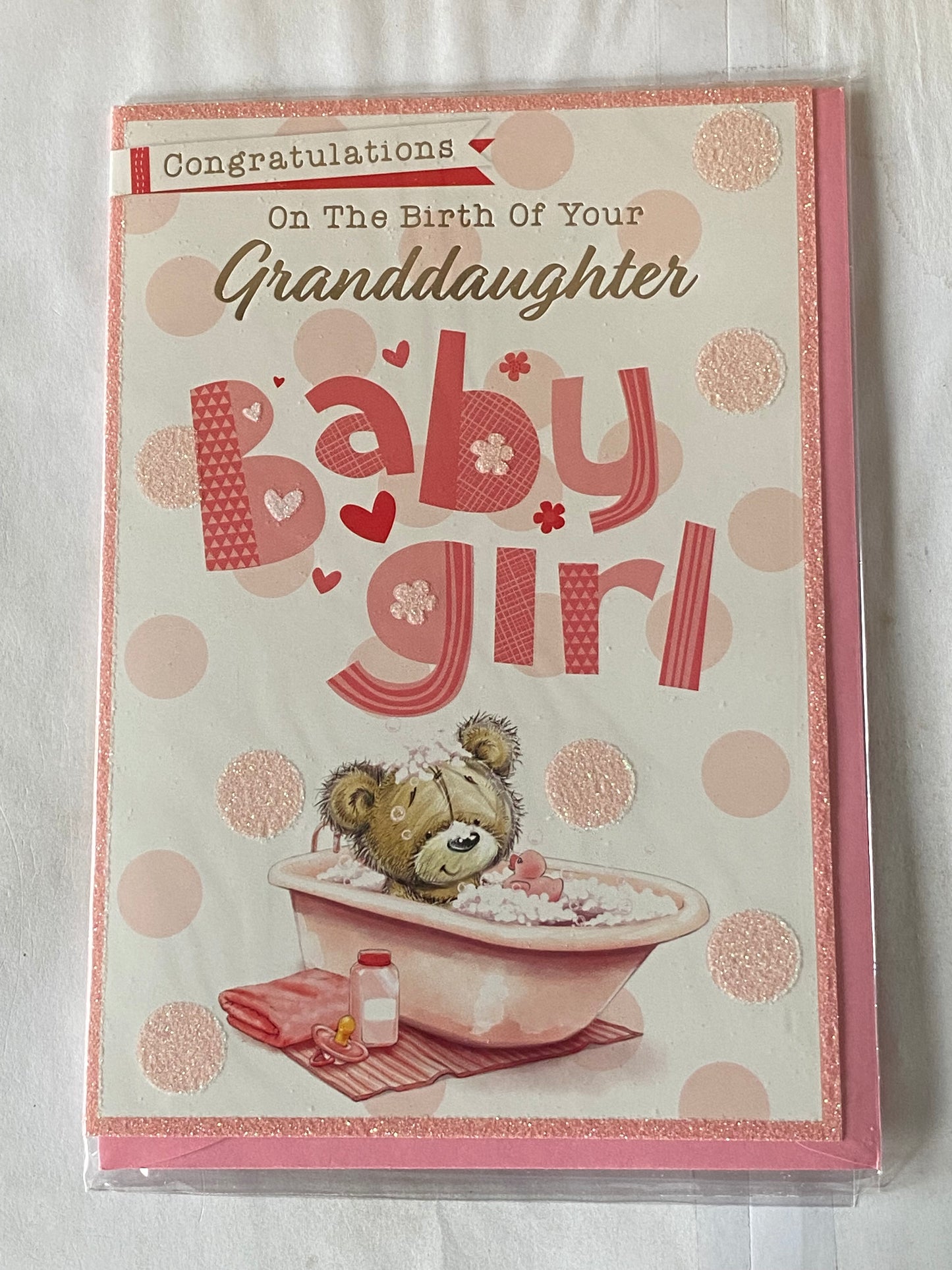 Congratulations On The Birth of Your Granddaughter Baby Girl New Baby Girl Born Card To The Grandparents Teddy/Pink Bath/Pink Duck/Pink Spots Glitter/Foil Detail(PH47358E)