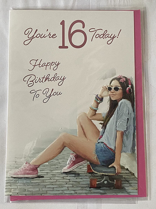 Girls Female Age 16 16th Sixteen Sixteenth You're 16 Today! Happy Birthday To You Birthday Card Girl/Skateboard Foil Detail