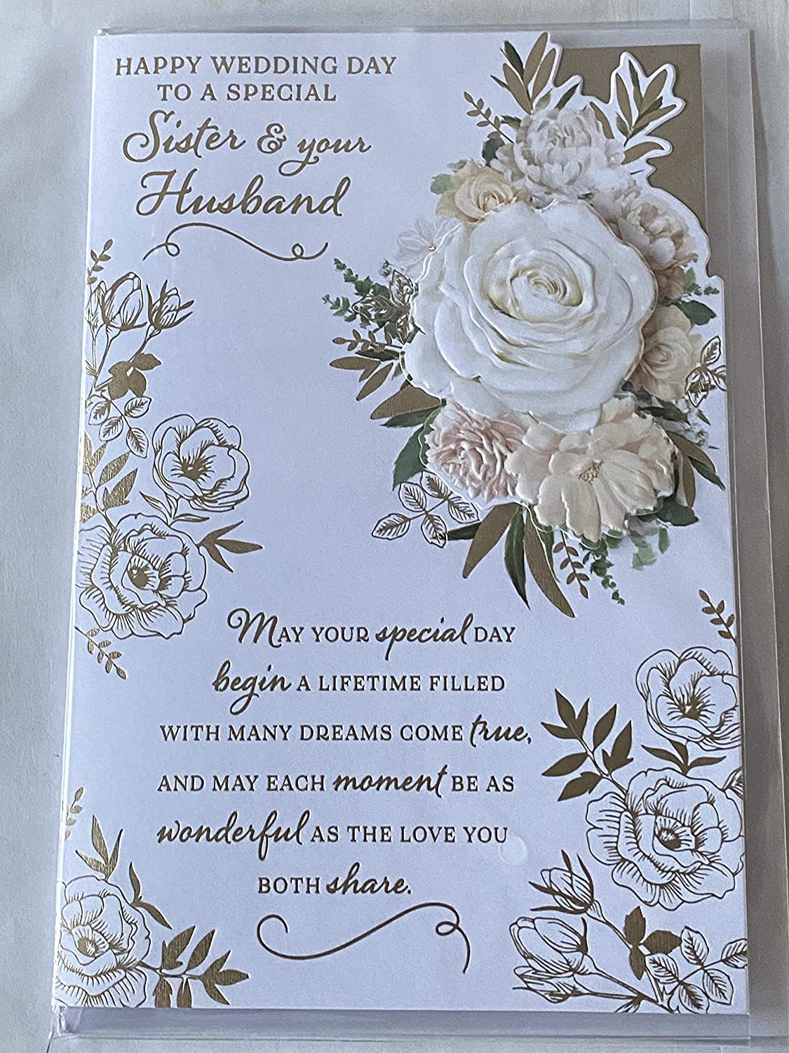 Happy Wedding Day To A Special Sister & Your Husband On Your Wedding Day Card Flowers/Gold Words 3D/Foil Detail(PRELUDE48746)