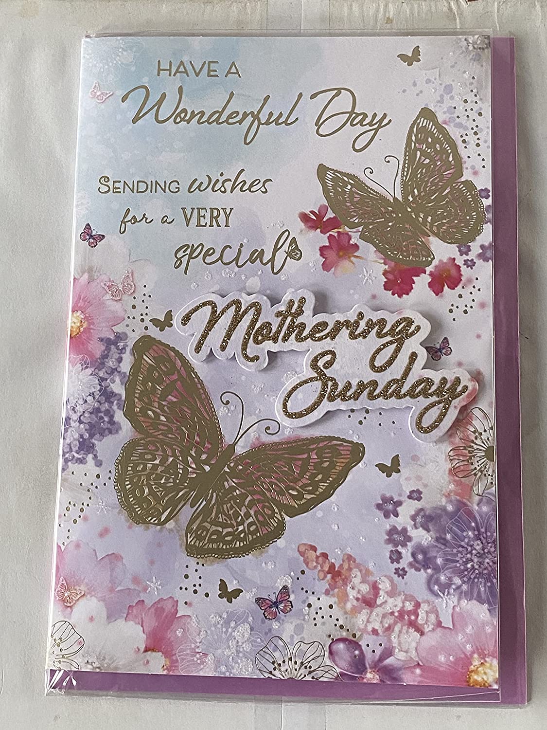 Have A Wonderful Day Sending Wishes For A Very Special Mothering Sunday Mother's Day Mothers Day Card Multi Flowers/Gold Butterflies/Words 3D/Glitter/Foil Detail